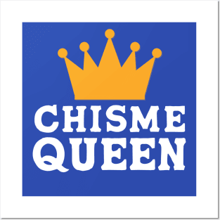 Chisme Queen | Gossip Queen Posters and Art